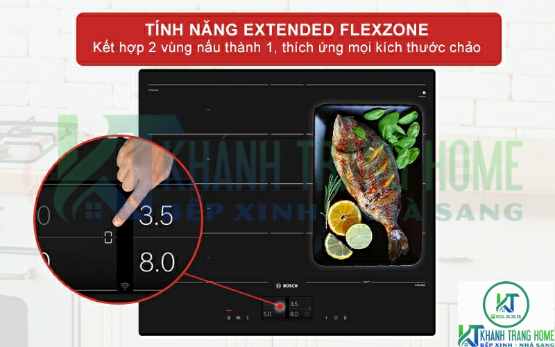 Extended FlexZone linh hoạt, kết nối các vùng nấu thành một vùng lớn hơn.