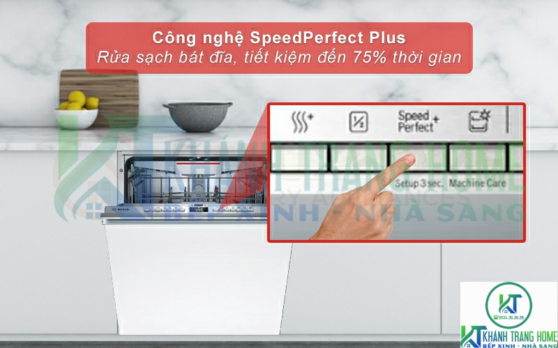 Chức năng Speed Perfect Plus tăng tốc độ rửa, tiết kiệm thời gian